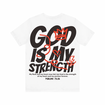 God Is My Strength T Shirt